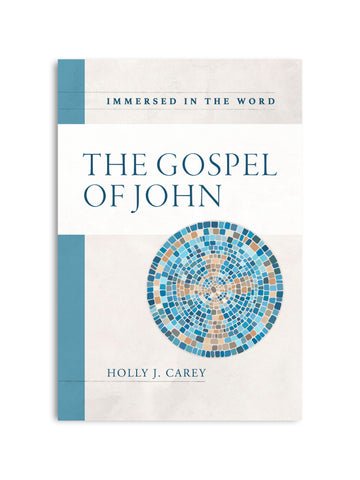 Gospel of John: Immersed in the Word Commentary