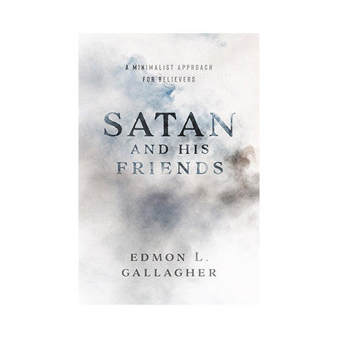 Satan and His Friends: A Minimalist Approach for Believers