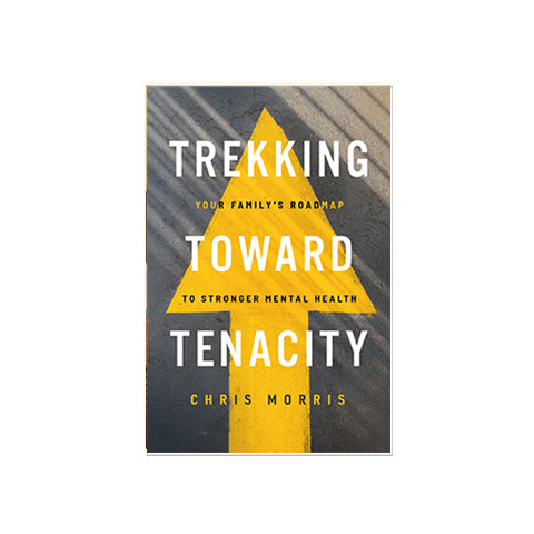 Trekking Toward Tenacity: Your Family's Roadmap to Stronger Mental Health