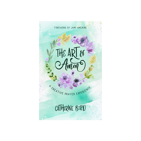 The Art of Amen: A Creative Prayer Experience