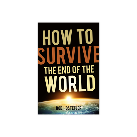 How to Survive the End of the World