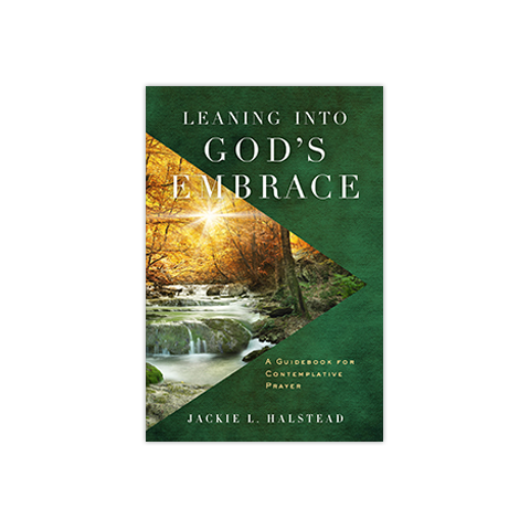 Leaning Into God's Embrace