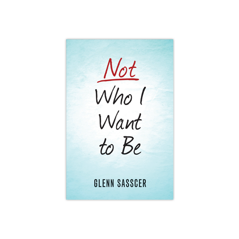 Not Who I Want to Be